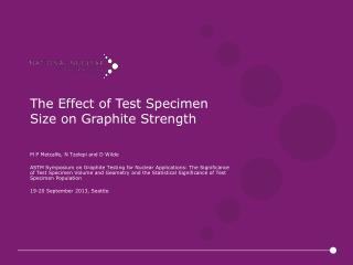The Effect of Test Specimen Size on Graphite Strength