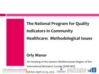 The National Program for Quality Indicators In Community Healthcare: Methodological Issues