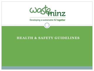 HEALTH &amp; SAFETY GUIDELINES