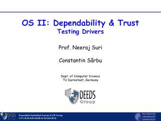 OS II: Dependability &amp; Trust Testing Drivers