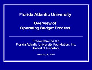 Florida Atlantic University Overview of Operating Budget Process