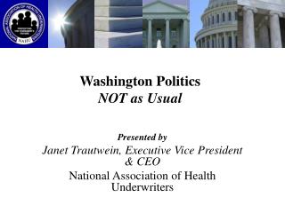 Washington Politics NOT as Usual