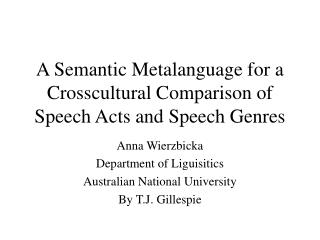 A Semantic Metalanguage for a Crosscultural Comparison of Speech Acts and Speech Genres