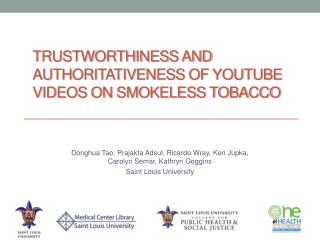 Trustworthiness and Authoritativeness of YouTube Videos on Smokeless Tobacco