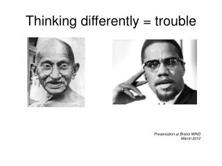 Thinking differently = trouble