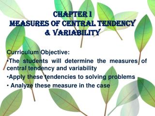 Chapter I Measures of Central Tendency &amp; Variability
