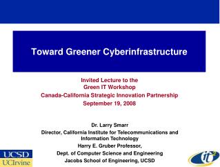 Toward Greener Cyberinfrastructure