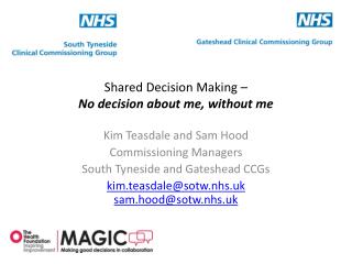 Shared Decision Making – No decision about me, without me