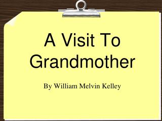 A Visit To Grandmother
