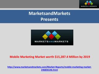 Mobile Marketing Market worth $15,287.4 Million by 2019