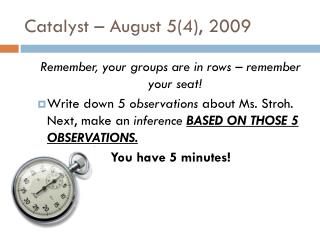 Catalyst – August 5(4), 2009