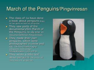 March of the Penguins/ Pingvinresan