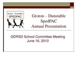 Groton – Dunstable SpedPAC Annual Presentation