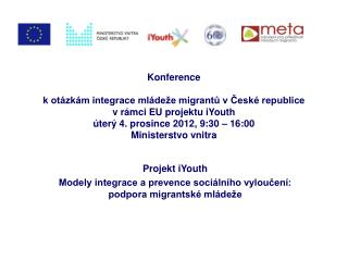 Projekt iYouth Modely integrace a prevence sociálního vyloučení: podpora migrantské mládeže