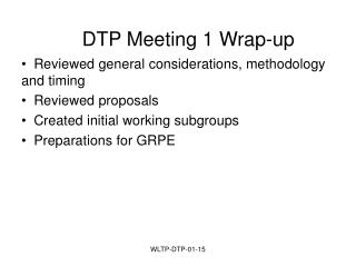 DTP Meeting 1 Wrap-up