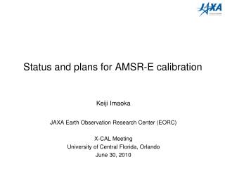 Status and plans for AMSR-E calibration