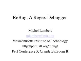 ReBug: A Regex Debugger