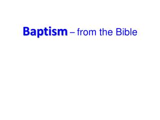Baptism – from the Bible