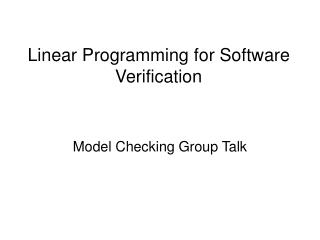Linear Programming for Software Verification