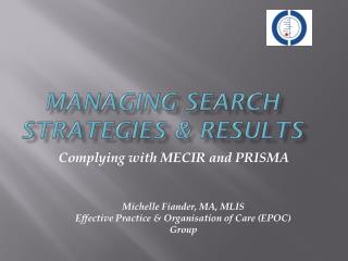 Managing Search Strategies &amp; Results
