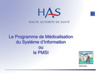 Le Programme de Médicalisation du Système d’Information ou le PMSI