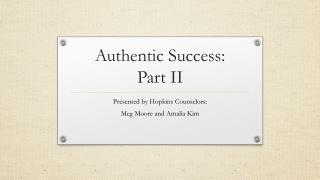 Authentic Success: Part II