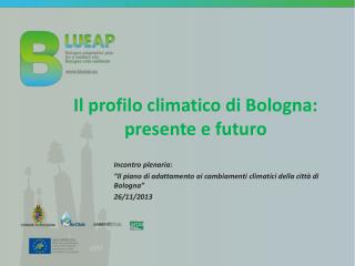 Il profilo climatico di Bologna: presente e futuro