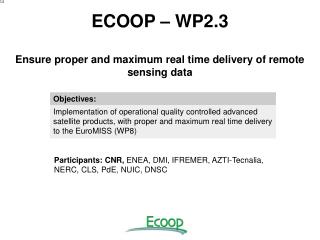 ECOOP – WP2.3 Ensure proper and maximum real time delivery of remote sensing data