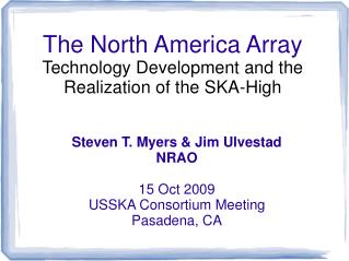 The North America Array Technology Development and the Realization of the SKA-High