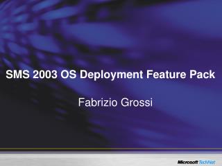 SMS 2003 OS Deployment Feature Pack
