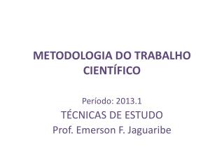 METODOLOGIA DO TRABALHO CIENTÍFICO
