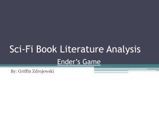 Sci-Fi Book Literature Analysis Ender’s Game