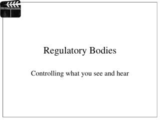 Regulatory Bodies