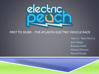 FIRST TO 50,000 - THE ATLANTA ELECTRIC VEHICLE RACE
