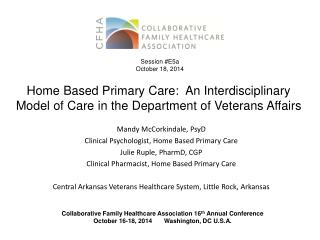 Home Based Primary Care: An Interdisciplinary Model of Care in the Department of Veterans Affairs
