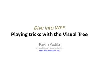 Dive into WPF Playing tricks with the Visual Tree