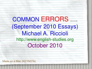 COMMON ERRORS …. (September 2010 Essays) Michael A. Riccioli english-studies