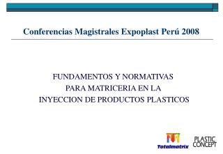 Conferencias Magistrales Expoplast Perú 2008