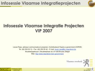 Infosessie Vlaamse Integratie Projecten VIP 2007