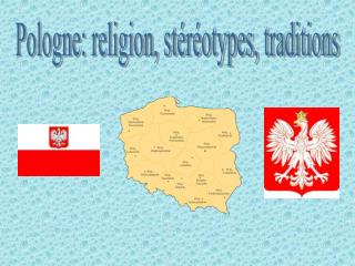 Pologne: religion, stéréotypes, traditions