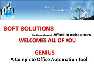 GENIUS A Complete Office Automation Tool.
