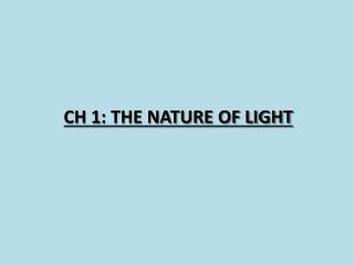CH 1: The nature of light