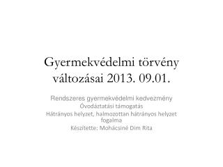 Gyermekvédelmi törvény változásai 2013. 09.01.
