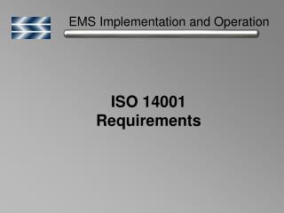 EMS Implementation and Operation