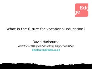 What is the future for vocational education?