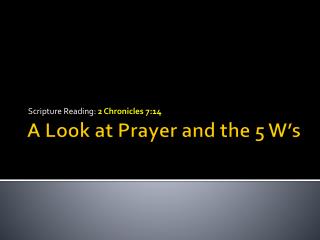 A Look at Prayer and the 5 W’s