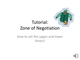 Tutorial: Zone of Negotiation