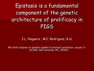 Epistasis is a fundamental component of the genetic architecture of prolificacy in PIGS