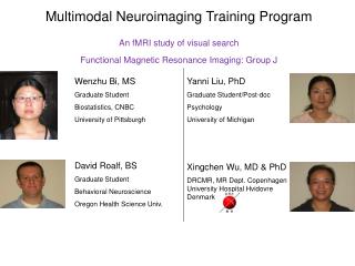 Multimodal Neuroimaging Training Program An fMRI study of visual search