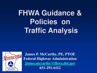 FHWA Guidance &amp; Policies on Traffic Analysis